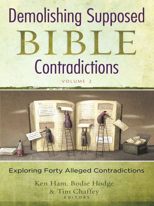 Title details for Demolishing Supposed Bible Contradictions, Volume 2 by Tim Chaffey - Available